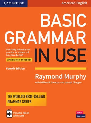 Basic Grammar in Use Student's Book with Answers and Interactive eBook: Self-Study Reference and Practice for Students of American English Paperback Cambridge University Press