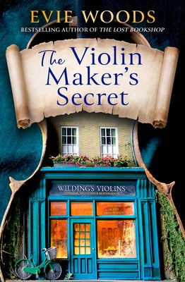 The Violin Maker's Secret by Woods, Evie