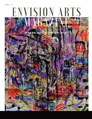 Envision Arts Magazine Volume 9 Paperback Lulu.com