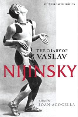 The Diary of Vaslav Nijinsky Paperback University of Illinois Press