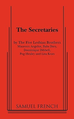 The Secretaries Paperback Samuel French, Inc.