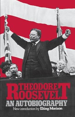 Theodore Roosevelt: An Autobiography Paperback Da Capo Press