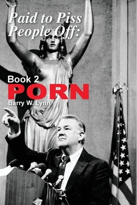 Paid to Piss People Off: Book 2 PORN: Book 2 PORN Paperback Blue Cedar Press