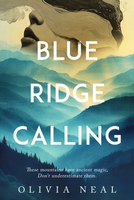 Blue Ridge Calling by Neal, Olivia