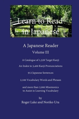 Learn to Read in Japanese, Volume III Paperback Roger Lake