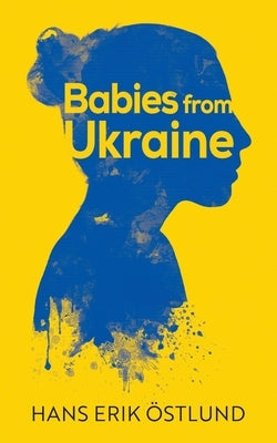 Babies From Ukraine Paperback Austin Macauley
