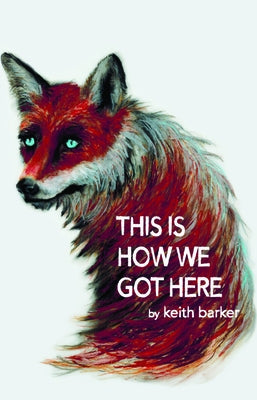 This Is How We Got Here Paperback Playwrights Canada Press