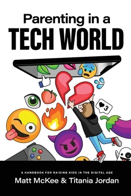Parenting In A Tech World Paperback Irl Publishing LLC