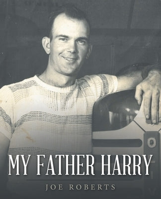 My Father Harry Paperback WestBow Press