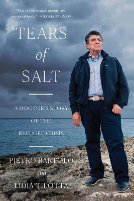 Tears of Salt: A Doctor's Story of the Refugee Crisis Paperback W. W. Norton & Company