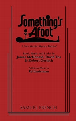 Something's Afoot Paperback Samuel French, Inc.