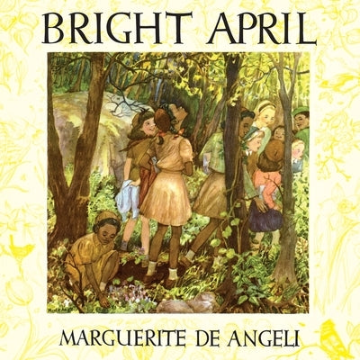 Bright April: Black and White Edition by De Angeli, Marguerite
