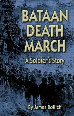 Bataan Death March: A Soldier's Story Pelican Publishing Company