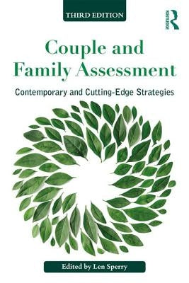 Couple and Family Assessment: Contemporary and Cutting&#8208;edge Strategies Paperback Routledge