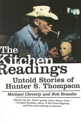 The Kitchen Readings: Untold Stories of Hunter S. Thompson Paperback Harper Perennial
