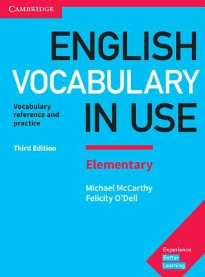 English Vocabulary in Use Elementary Book with Answers: Vocabulary Reference and Practice Paperback Cambridge University Press