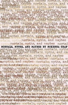 Mortals, Myths and Maybes: an archive of adolescence (#2) Paperback Parisian Phoenix Publishing