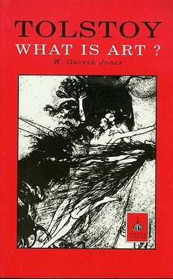 Tolstoy: What Is Art? Paperback Bloomsbury Publishing PLC