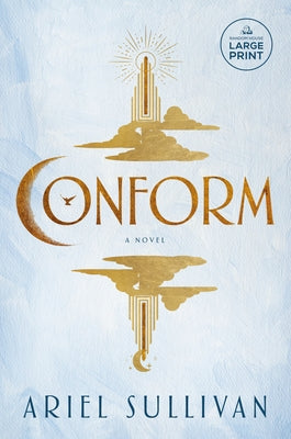 Conform by Sullivan, Ariel