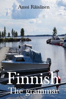 Finnish: The Grammar Paperback Createspace Independent Publishing Platform