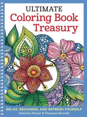 Ultimate Coloring Book Treasury: Relax, Recharge, and Refresh Yourself Paperback Design Originals