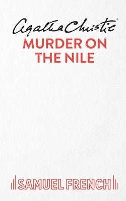 Murder On The Nile Paperback Samuel French Ltd