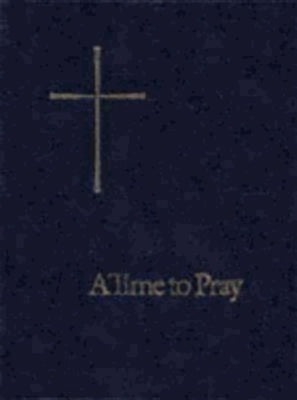 A Time to Pray Bible Church Publishing