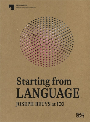 Starting from Language: Joseph Beuys at 100 Paperback Hatje Cantz