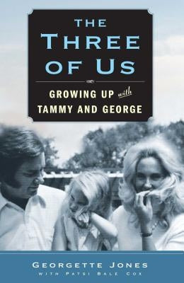 The Three of Us: Growing Up with Tammy and George Paperback Atria Books