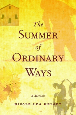 The Summer of Ordinary Ways Paperback Borealis Books