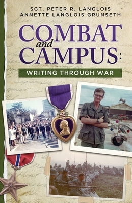 Combat and Campus: Writing Through War ELM Grove Press