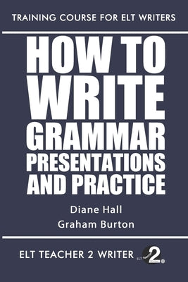 How To Write Grammar Presentations And Practice Paperback Independently Published