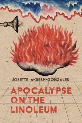 Apocalypse on the Linoleum Paperback Lily Poetry Review