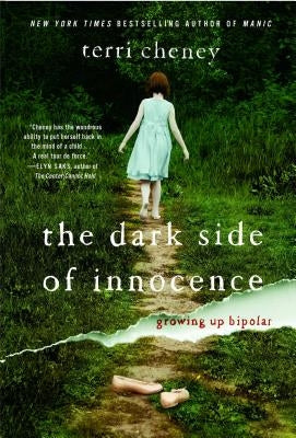 The Dark Side of Innocence: Growing Up Bipolar Paperback Atria Books