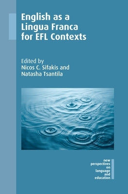 English as a Lingua Franca for Efl Contexts Paperback Multilingual Matters Limited