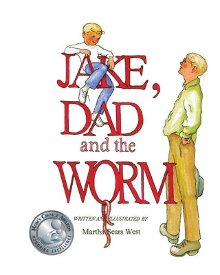 Jake, Dad and the Worm Paperback Probitas Press