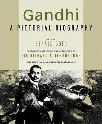 Gandhi: A Pictorial Biography Paperback Newmarket Press