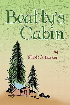 Beatty's Cabin Paperback Trafford Publishing