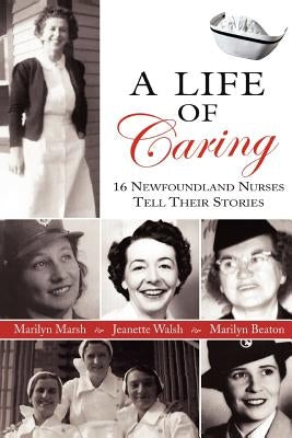 A Life of Caring Paperback Breakwater Books