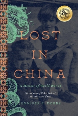 Lost in China: A Memoir of World War II Paperback Peach Pit Publications