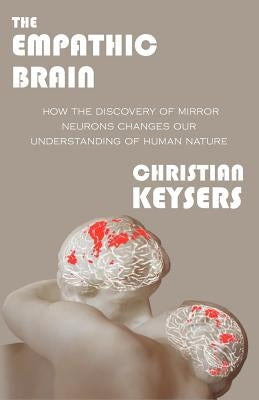 The Empathic Brain Paperback Social Brain Press