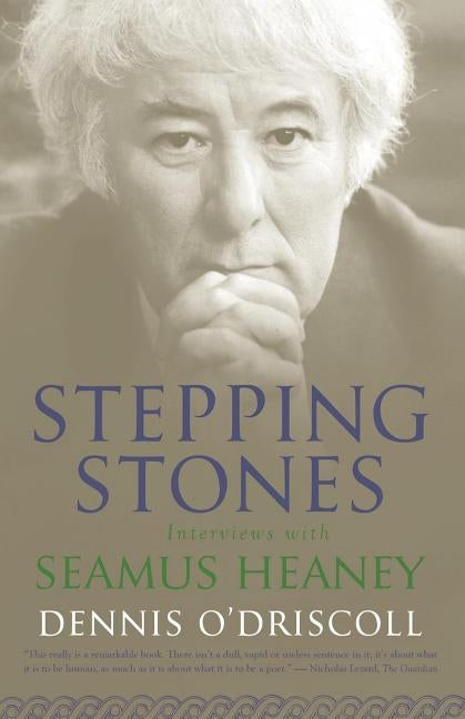 Stepping Stones: Interviews with Seamus Heaney Paperback Farrar, Straus and Giroux