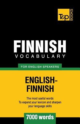 Finnish vocabulary for English speakers - 7000 words Paperback T&p Books