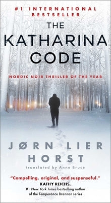 The Katharina Code by Horst, Jørn Lier