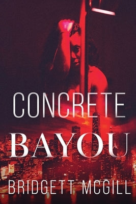 Concrete Bayou Paperback Queen Within LLC