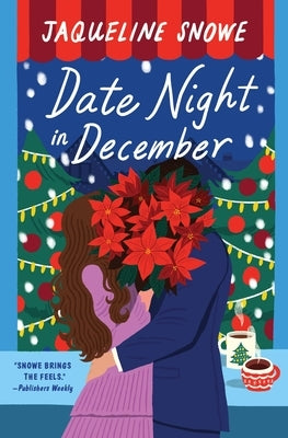 Date Night in December by Snowe, Jaqueline