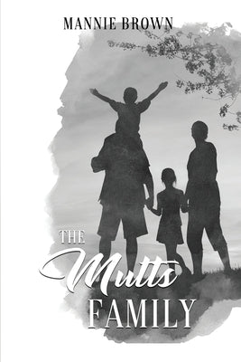The Mutts Family Paperback Dorrance Publishing Co.