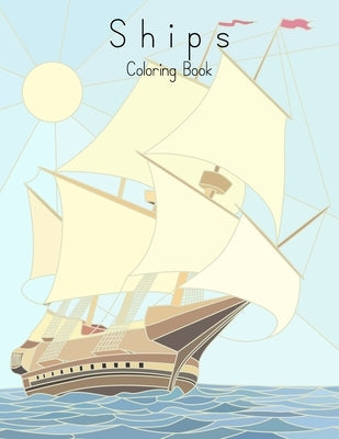 Ships Coloring Book for Grown-Ups 1 Paperback Createspace Independent Publishing Platform