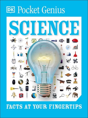 Pocket Genius: Science: Facts at Your Fingertips Paperback DK Publishing (Dorling Kindersley)