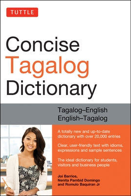 Tuttle Concise Tagalog Dictionary: Tagalog-English English-Tagalog (Over 20,000 Entries) Paperback Tuttle Publishing